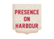 Presence on Harbour